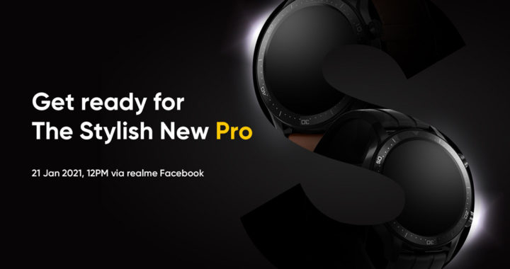 大马realme Watch S Pro将在1月21日发布