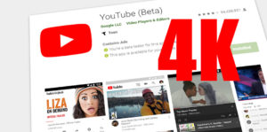 Android版YouTube已支持4K视频播放