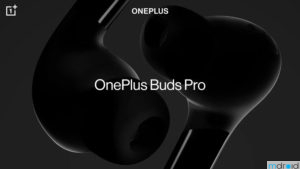 OnePlus Buds Pro将于7月22日发布
