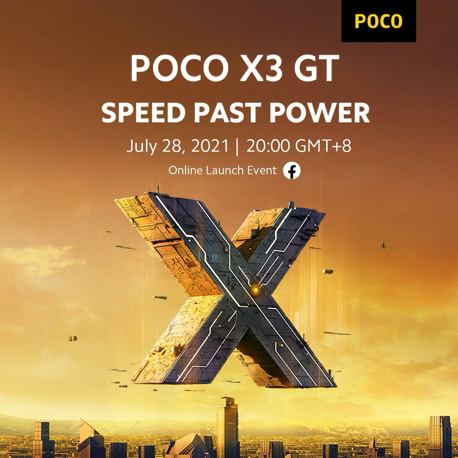 大马POCO X3 GT将于7月28日发布