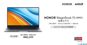 HONOR MagicBook 15 AMD开启预售 优惠价仅RM2499！