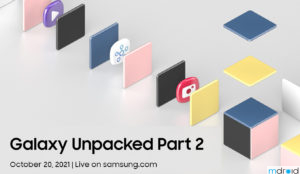 三星Galaxy Unpacked Part 2将在10月20日举办