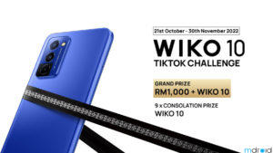 参加WIKO 10 TikTok短视频竞赛，赢取手机和RM1,000大奖！ 9