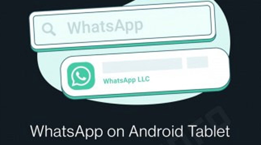 WhatsApp推出专为Android平板优化版本
