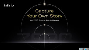 Infinix全新ZERO智能手机即将在大马发布
