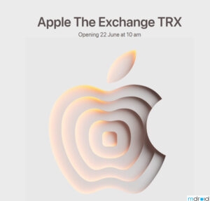 大马首家Apple Store将于6月22日开幕