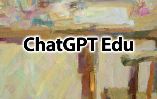 ChatGPT Edu教育版发布