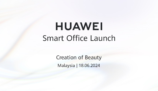 华为马来西亚将在6月18日发布全新MatePad与Matebook
