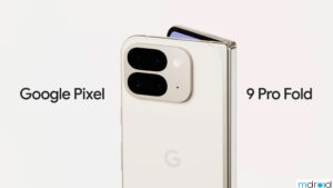 谷歌Pixel 9 Pro Fold将于8月13日发布