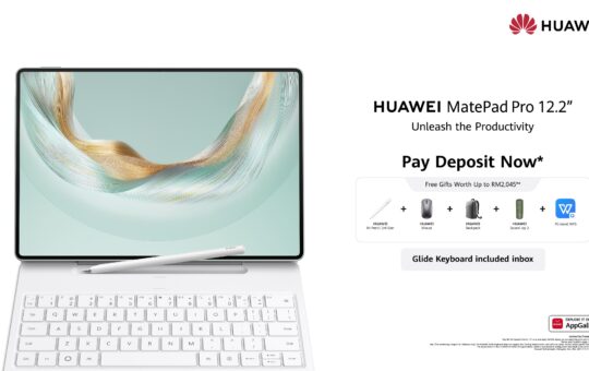 HUAWEI MatePad Pro 12.2”开启马来西亚预售，赠品总值RM2,045