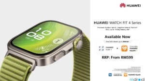 HUAWEI WATCH FIT 4 系列在马来西亚上市，售价从 RM599 起