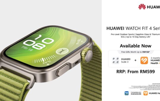 HUAWEI WATCH FIT 4 系列在马来西亚上市，售价从 RM599 起