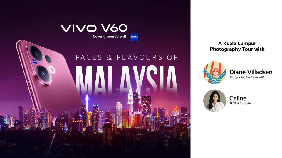 vivo Malaysia 携手 Diane Villadsen 推出 V60 影像企划 vivo Malaysia 携手 Diane Villadsen 推出 V60 影像企划