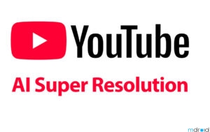 YouTube将使用AI超分技术