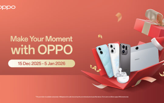 OPPO Malaysia 推出「Make Your Moment with OPPO」年终欢庆活动 多款热门机型直降，最高享独家赠品与分期优惠