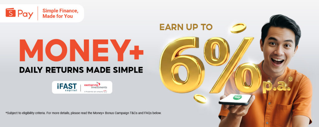ShopeePay 推出 Money+ 投资功能:年利率高达 6% ShopeePay 推出 Money+ 投资功能:年利率高达 6%