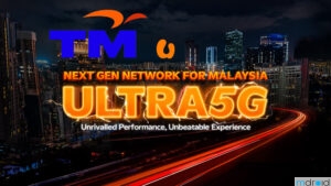 TM与U Mobile签署5G批发协议，将停用DNB 5G网络！ 2