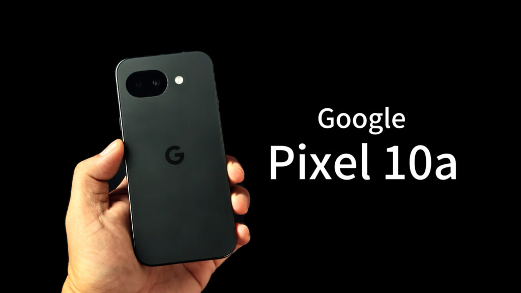 Google Pixel 10a 评测：RM2299 值不值得买？优缺点一次看 1