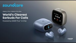 soundcore Liberty 5 Pro 系列发布：AI 芯片加持，主打“全球最清晰通话”体验，售价 RM699 起