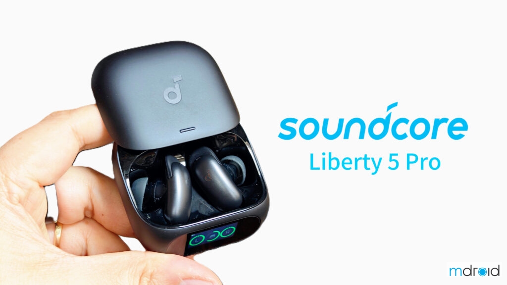 soundcore Liberty 5 Pro 评测：全球最清晰通话降噪TWS