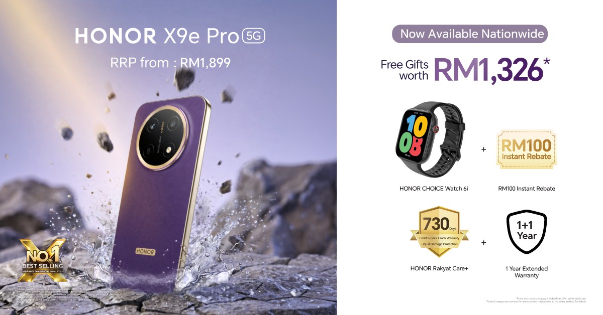 HONOR X9e Pro首销突破10,000台!售价RM1,899起,送总值RM1,326赠礼 HONOR X9e Pro首销RM1,326购机礼遇